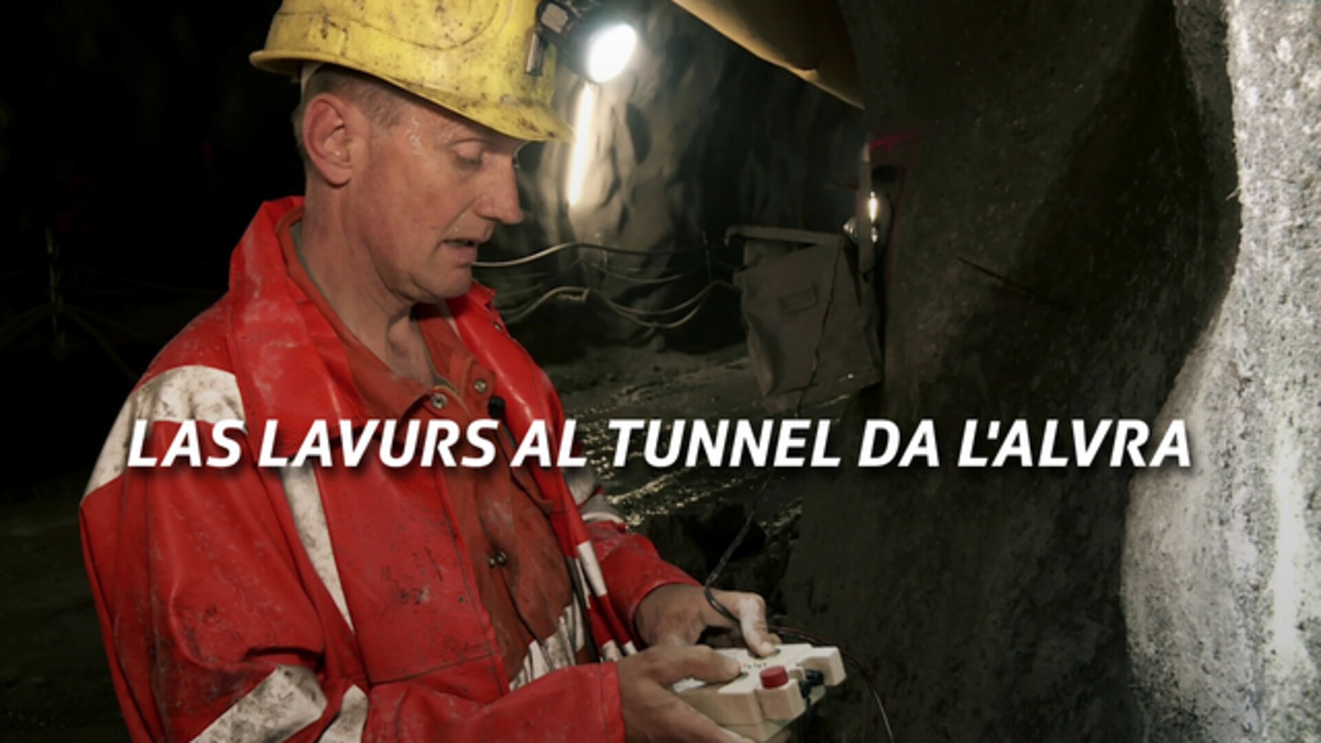 Las lavurs al tunnel da l'Alvra