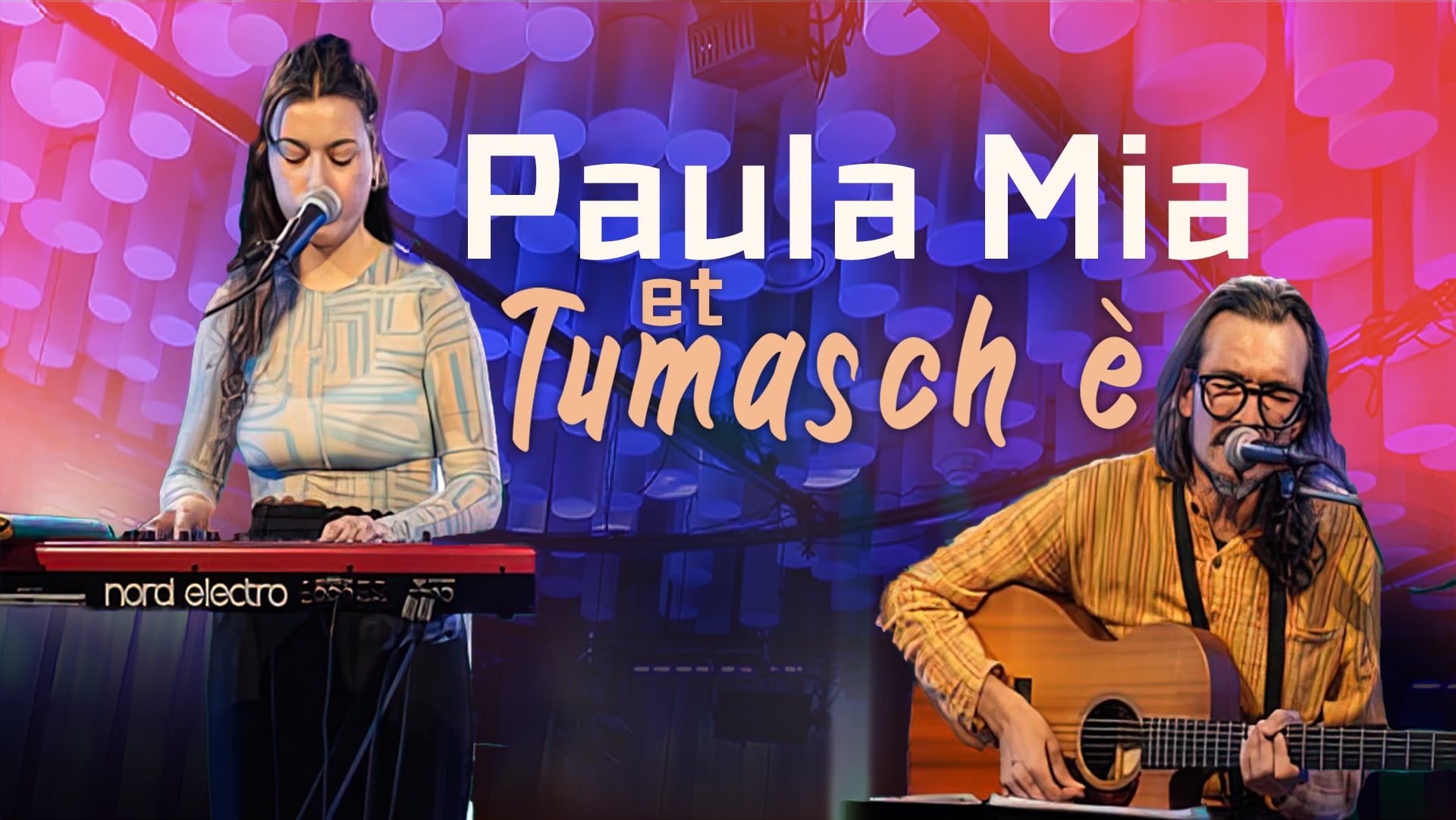 Paula Mia et Tumasch è