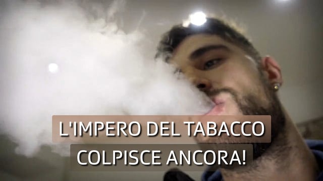 L'impero del tabacco colpisce ancora!