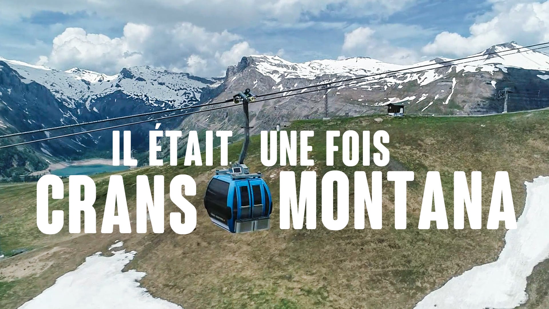 Il était une fois Crans-Montana