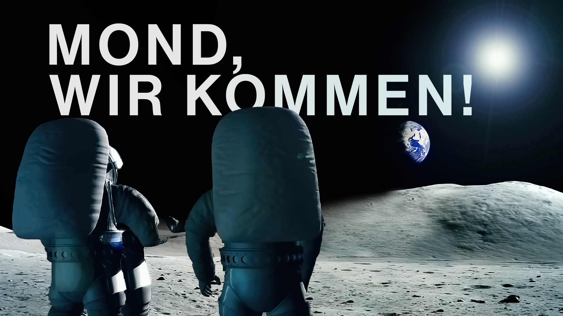 «Mond, wir kommen!»