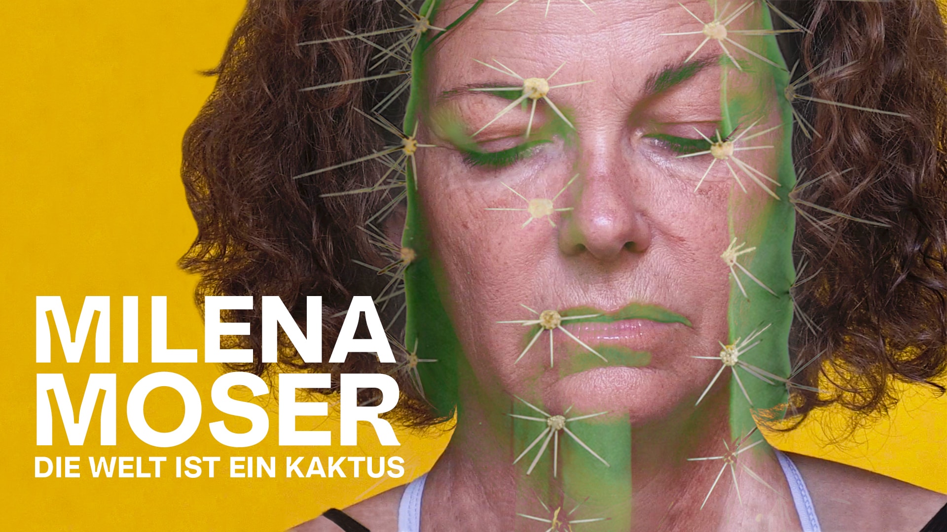 Milena Moser – Die Welt ist ein Kaktus