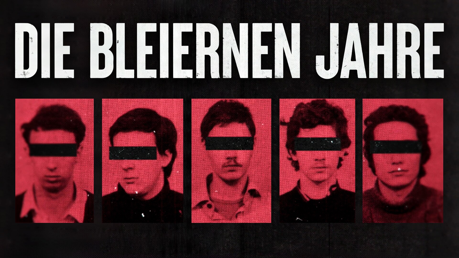 Die bleiernen Jahre