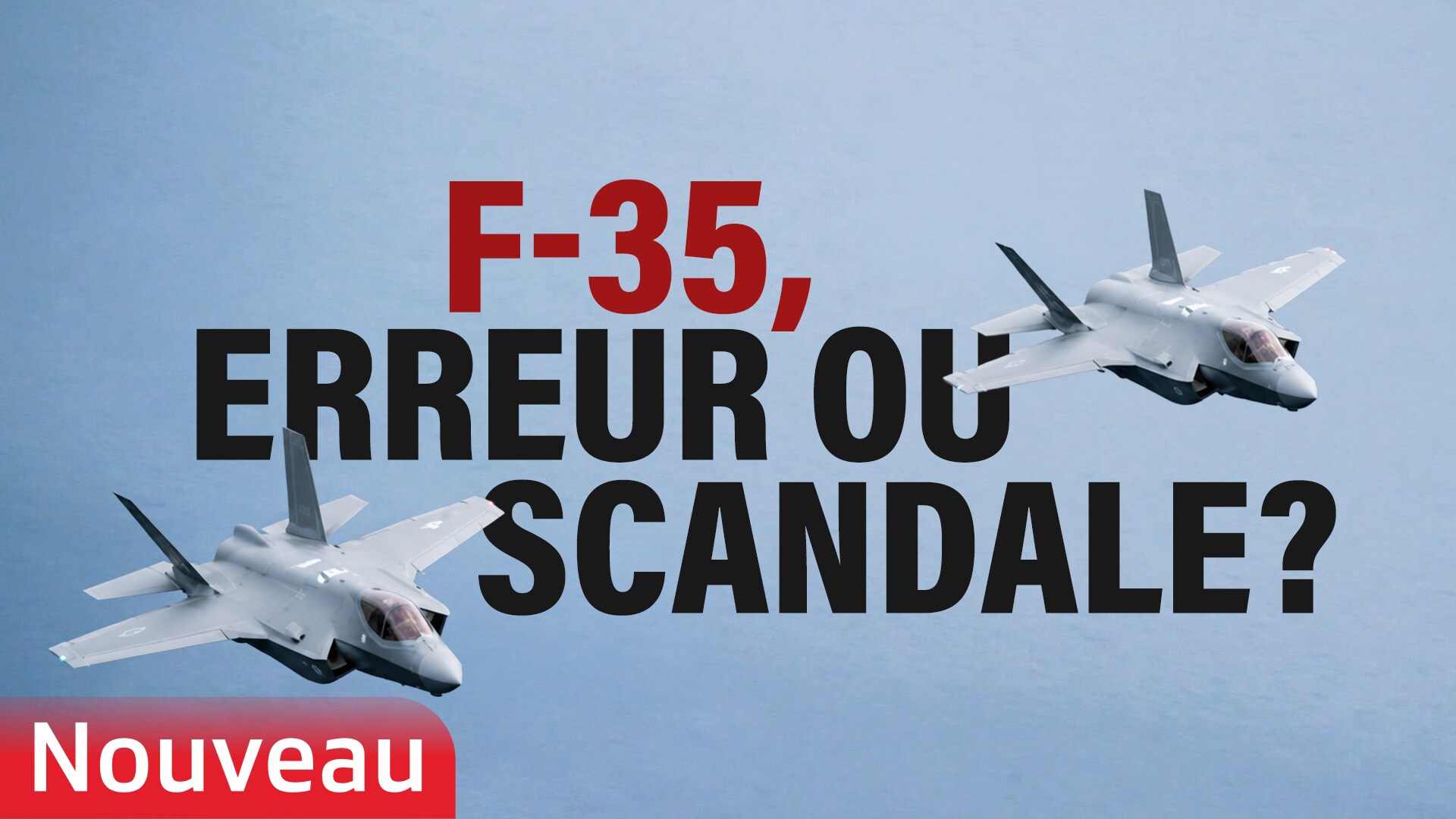 F-35 : erreur ou scandale ?