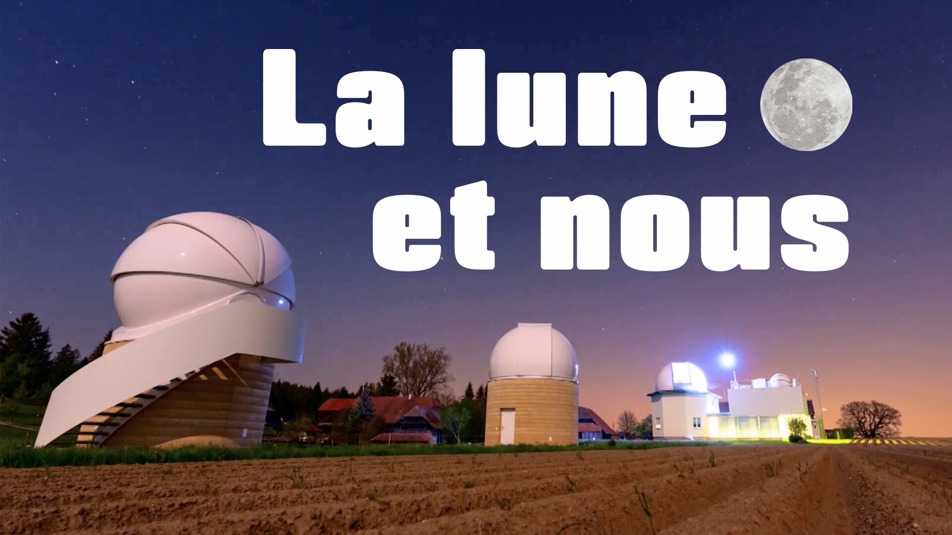 La lune et nous