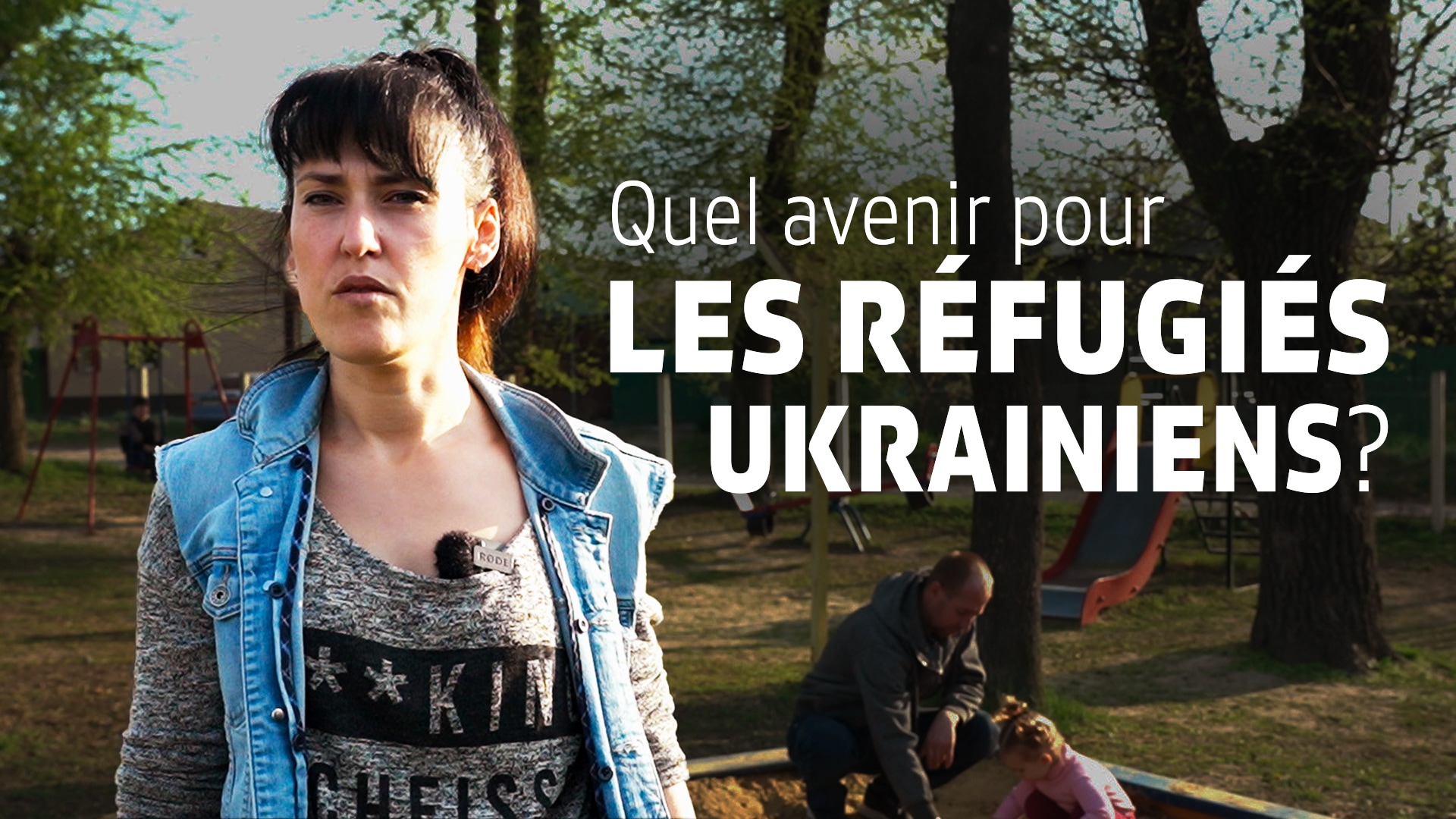 Quel avenir pour les réfugiés Ukrainiens ? 