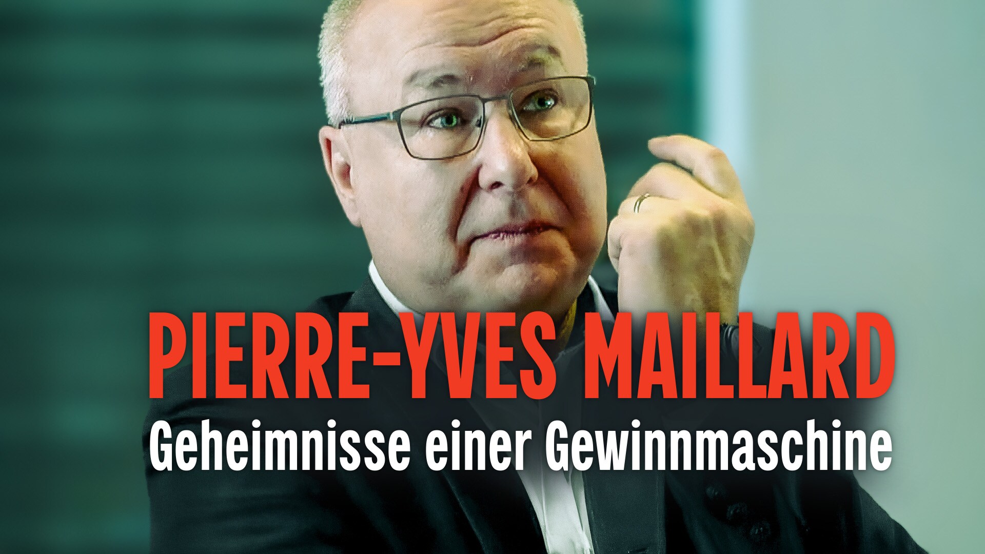 Pierre-Yves Maillard: Geheimnisse einer Gewinnmaschine