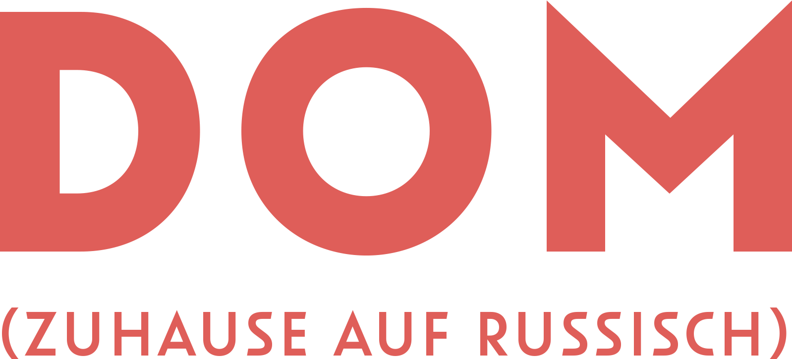 DOM (Zuhause auf Russisch)