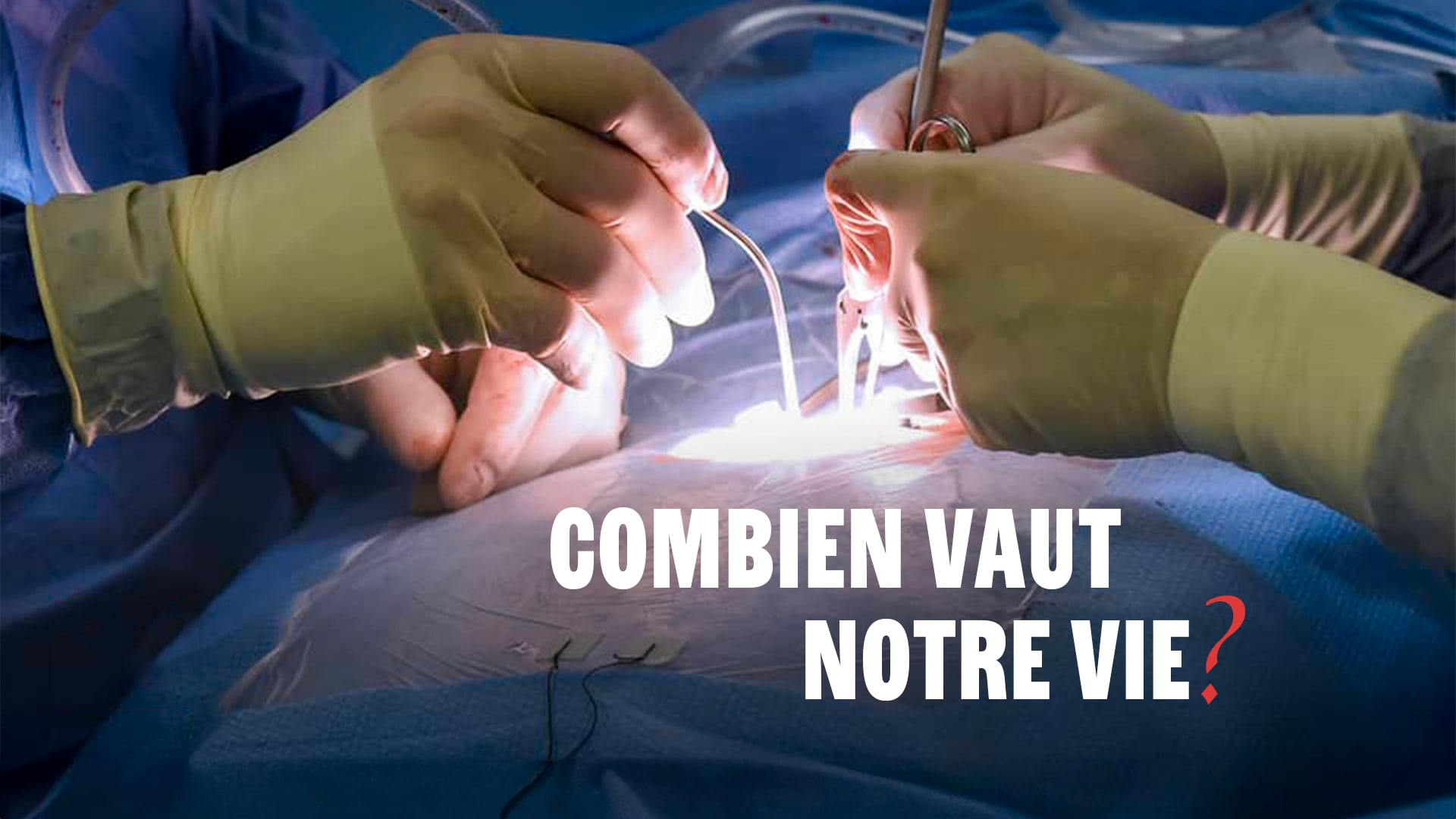 Combien vaut notre vie ?