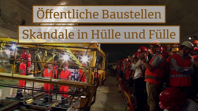 Öffentliche Baustellen, Skandale in Hülle und Fülle