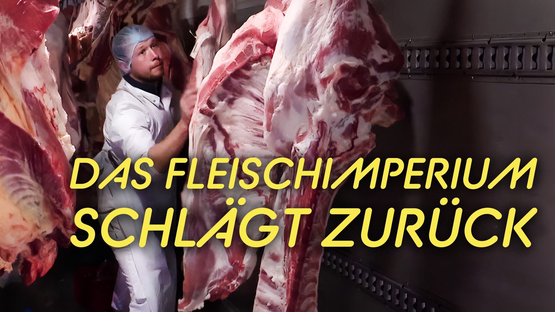 Das Fleischimperium schlägt zurück