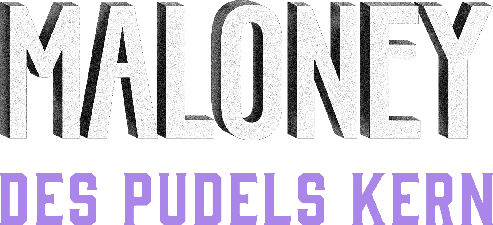 Maloney - Des Pudels Kern