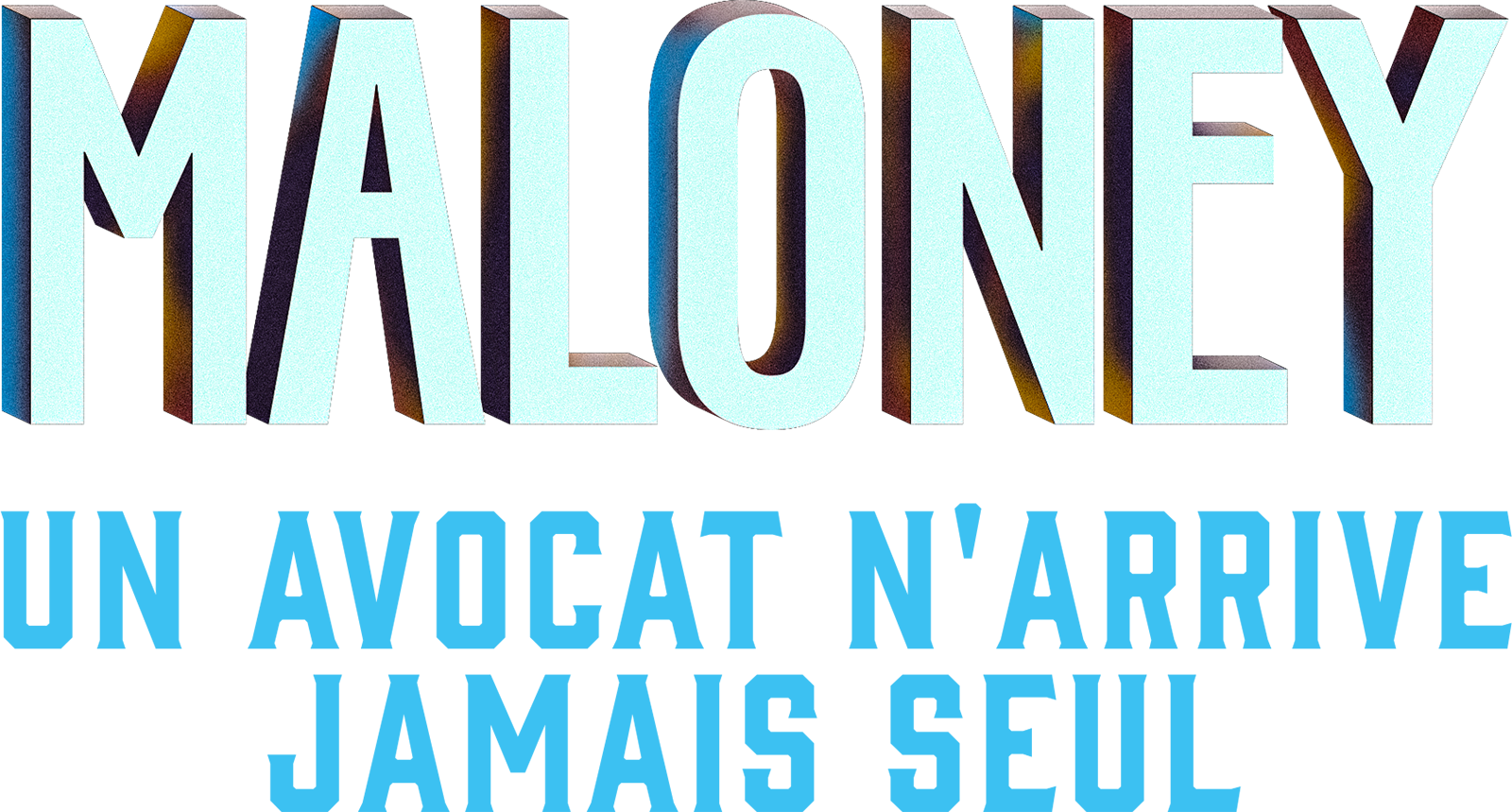 Maloney - Un avocat ne vient jamais seul