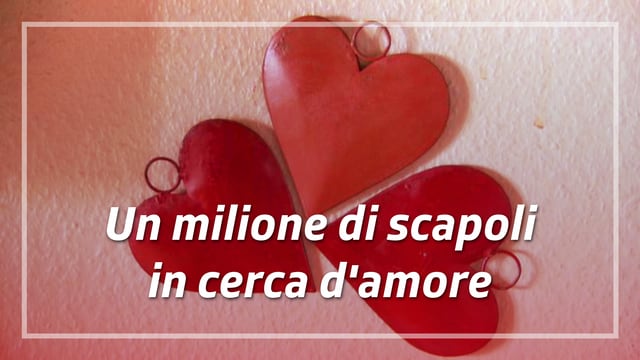 Un milione di scapoli in cerca d'amore