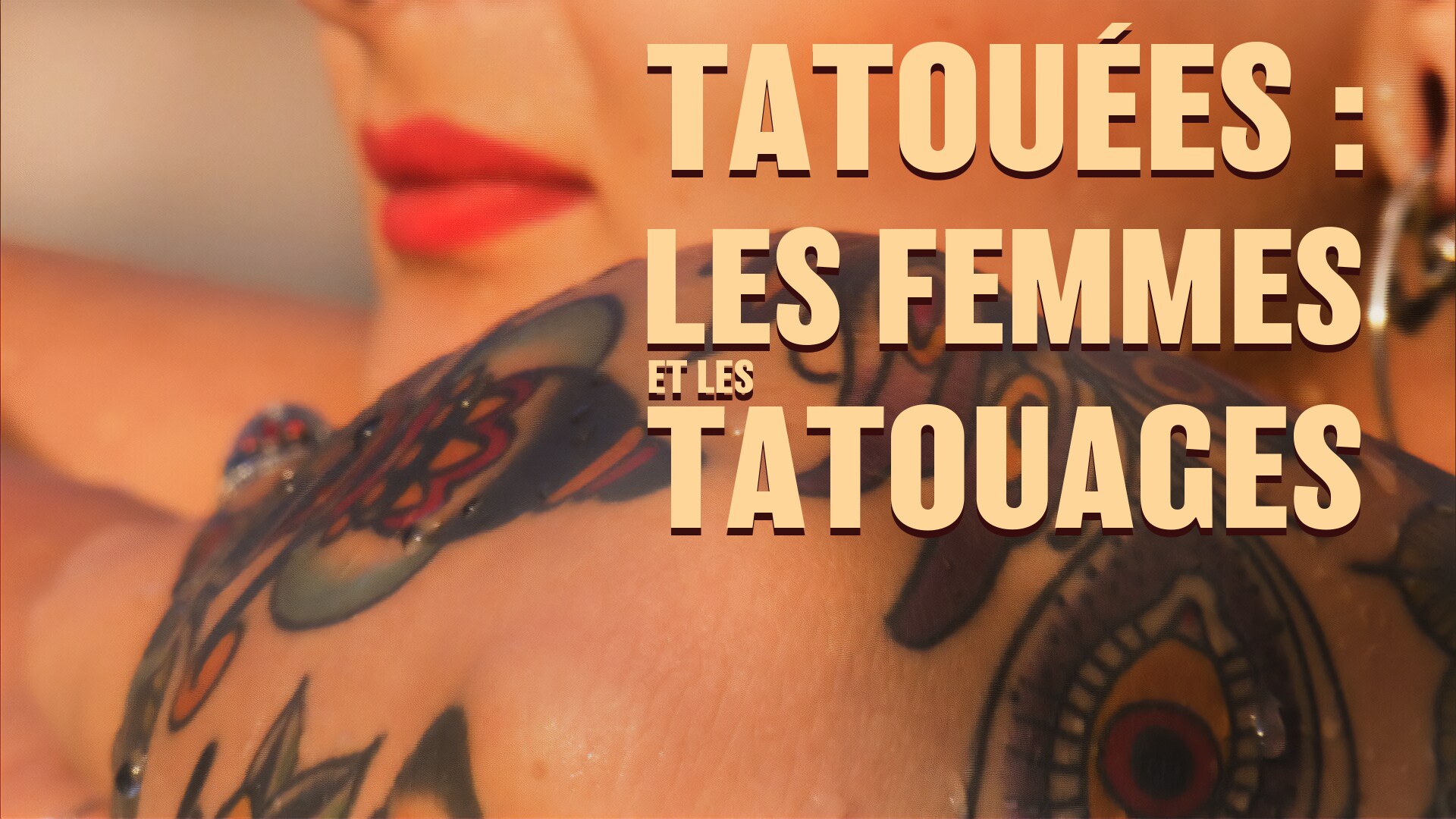 Tatouées : les femmes et les tatouages