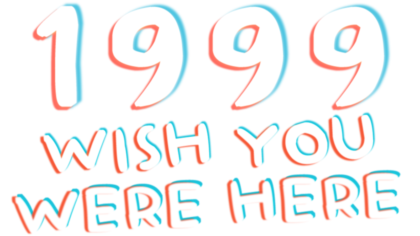 1999 - Wish You Were Here