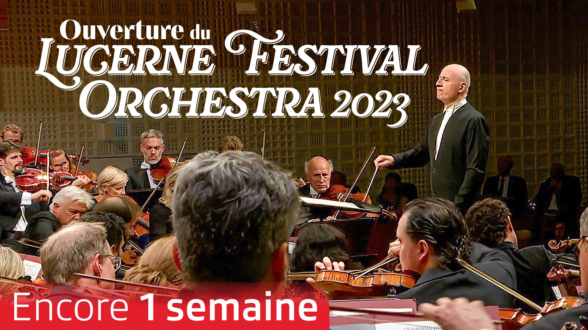 Ouverture du Lucerne Festival Orchestra 2023