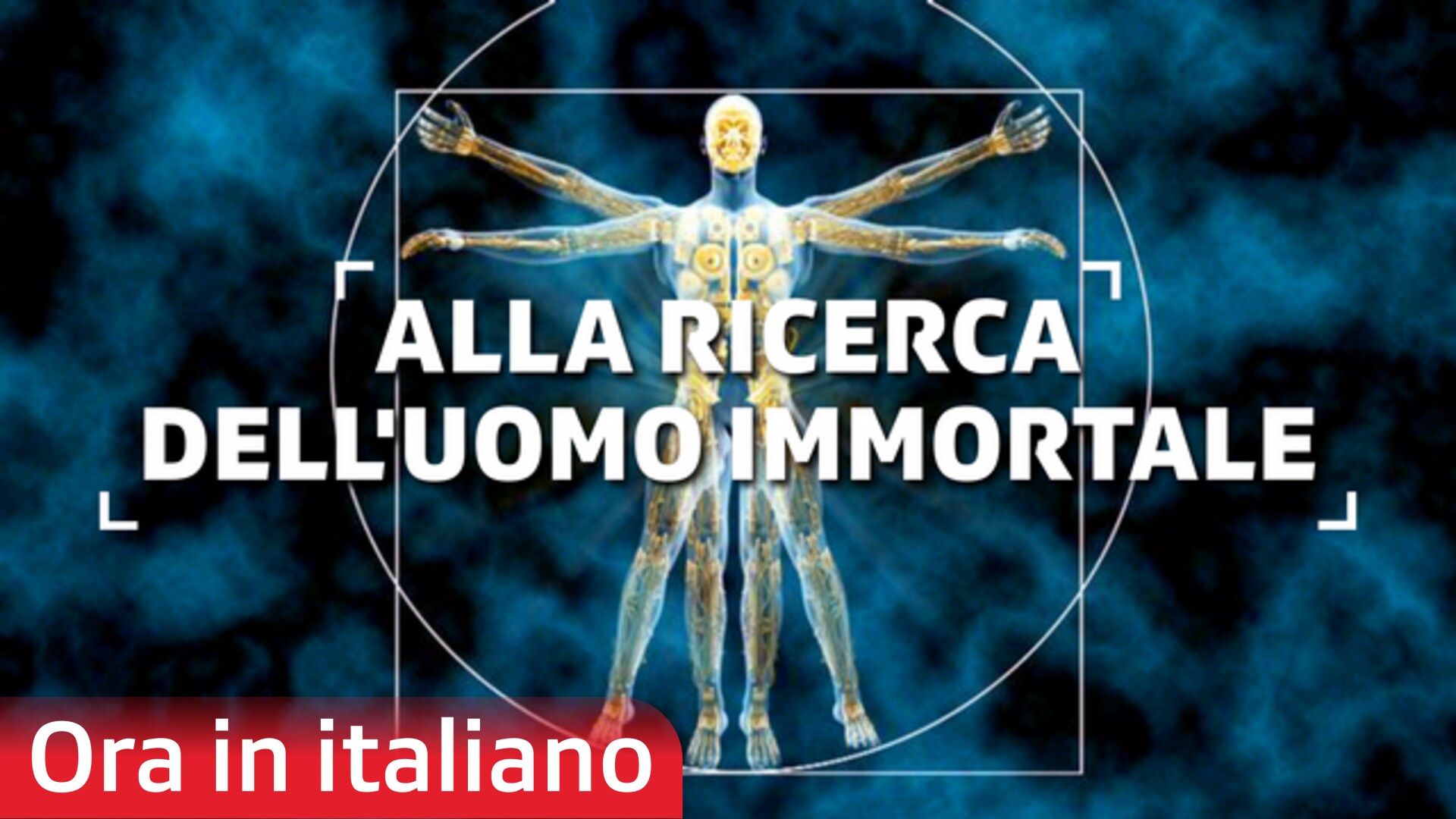 Alla ricerca dell'uomo immortale