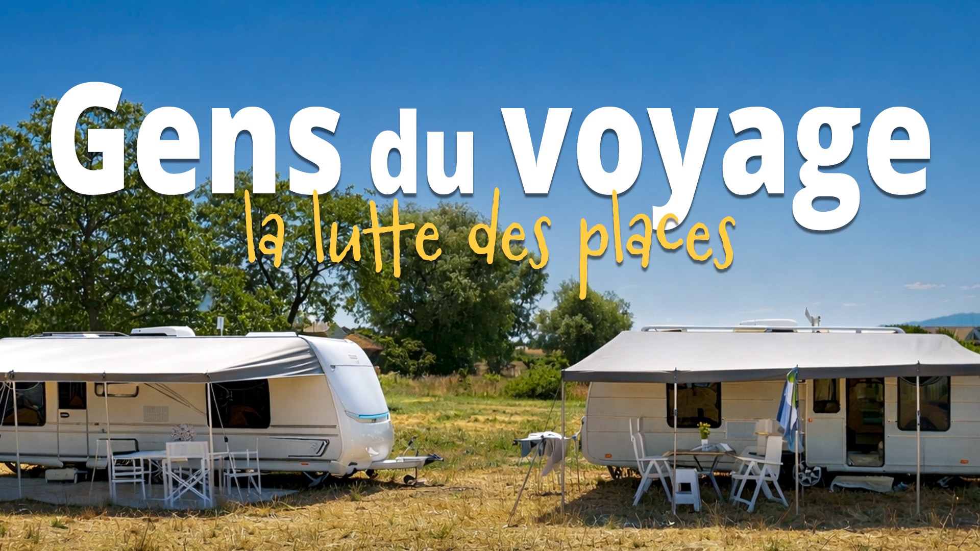 Gens du voyage, la lutte des places