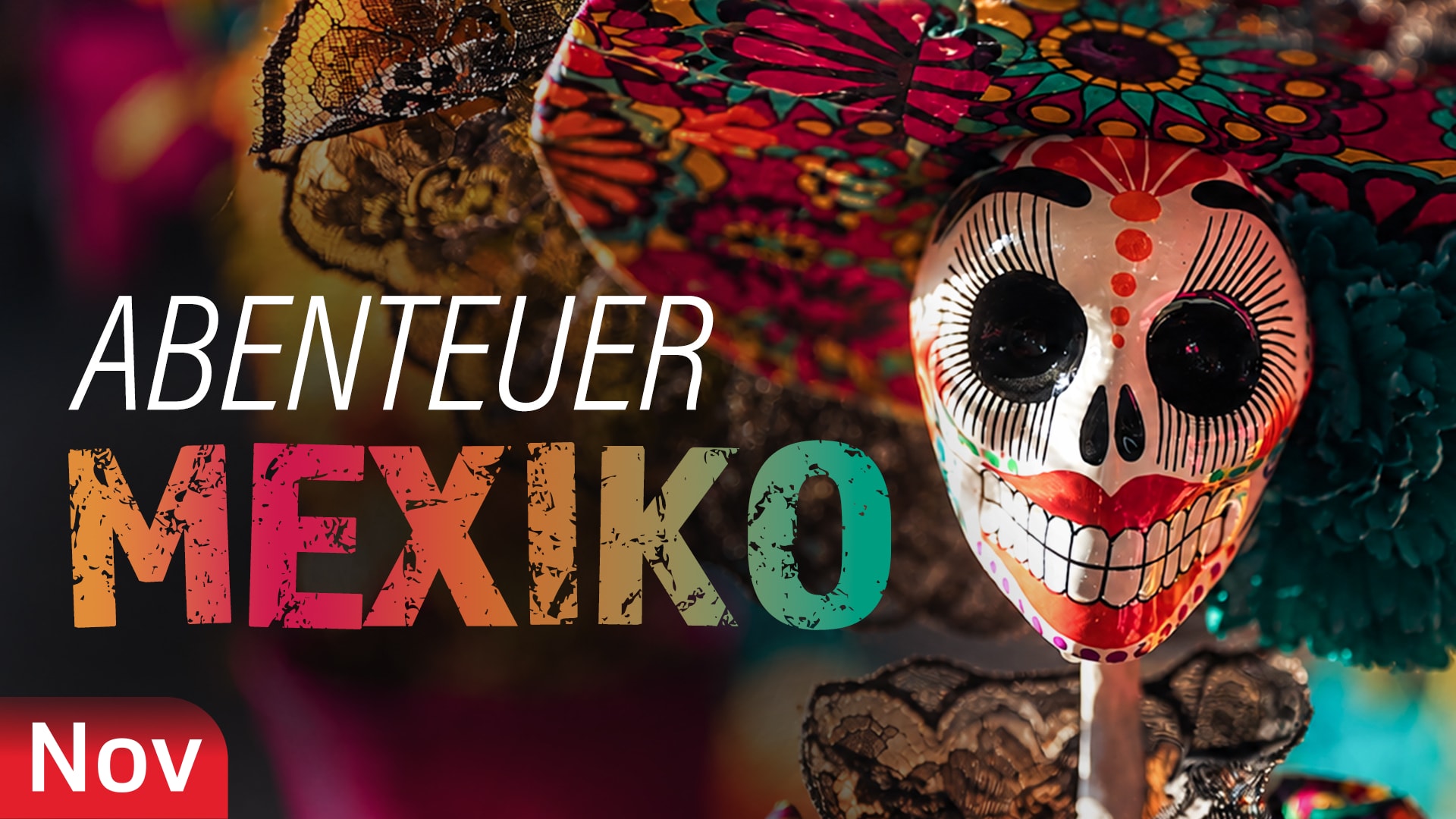 Abenteuer Mexiko