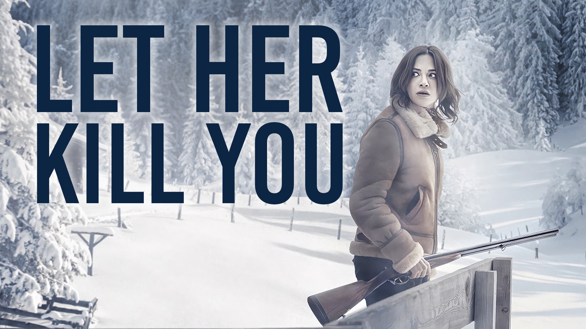 Let Her Kill You