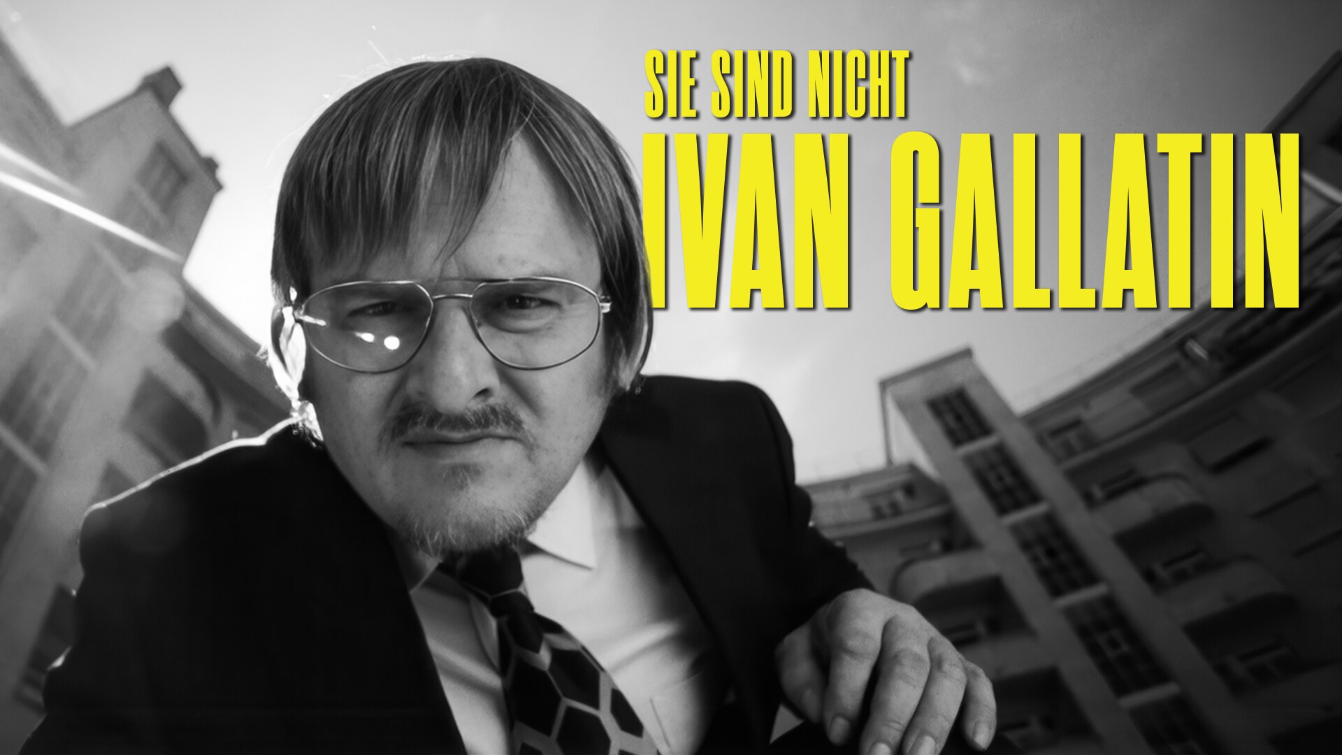 Sie sind nicht Ivan Gallatin