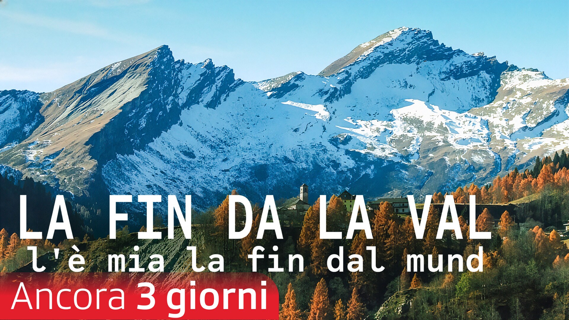 La fin da la val l'è mia la fin dal mund