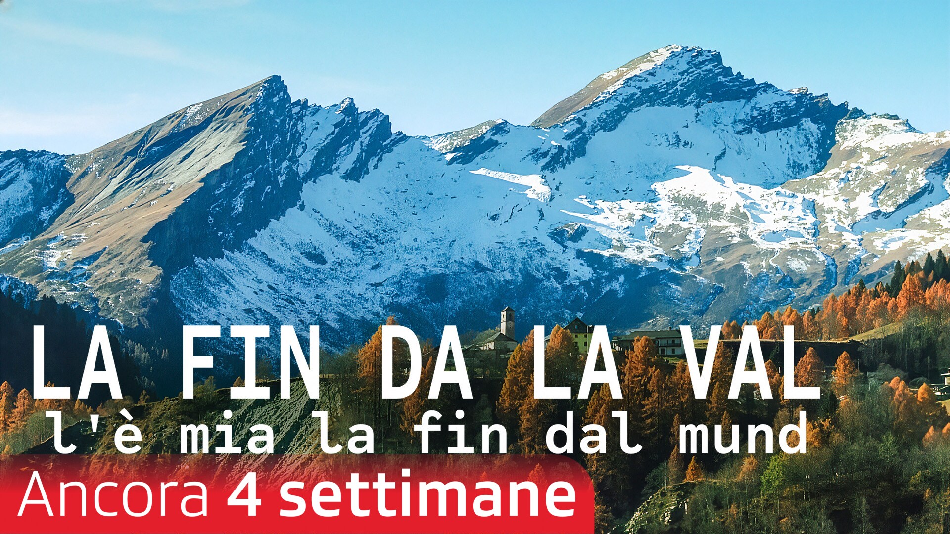 La fin da la val l'è mia la fin dal mund