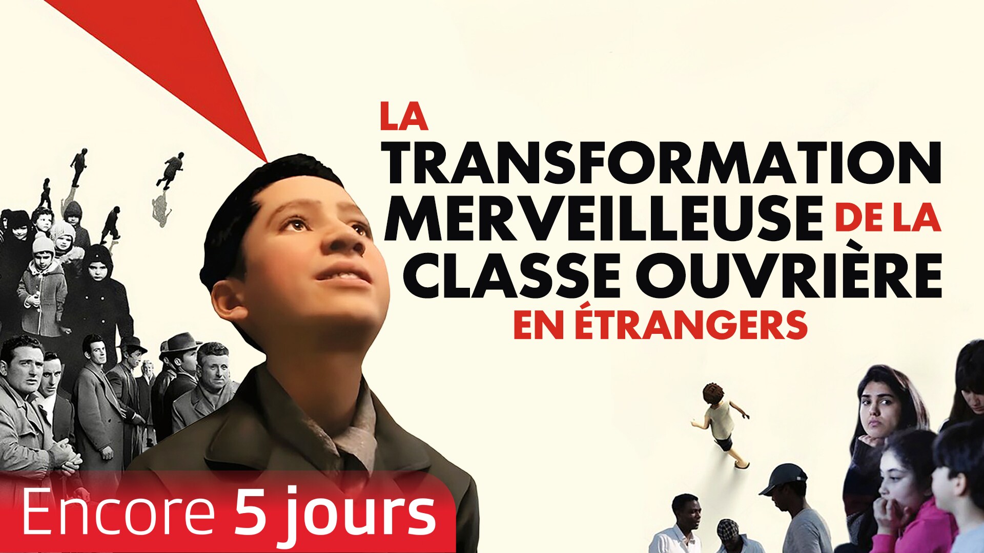 La transformation merveilleuse de la classe ouvrière en étrangers