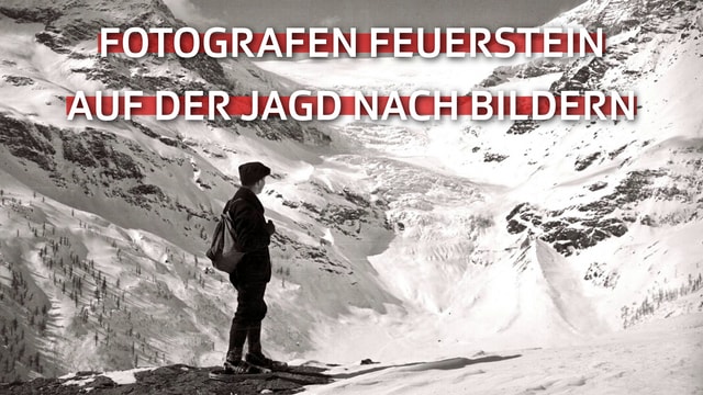 Fotografen Feuerstein - auf der Jagd nach Bildern