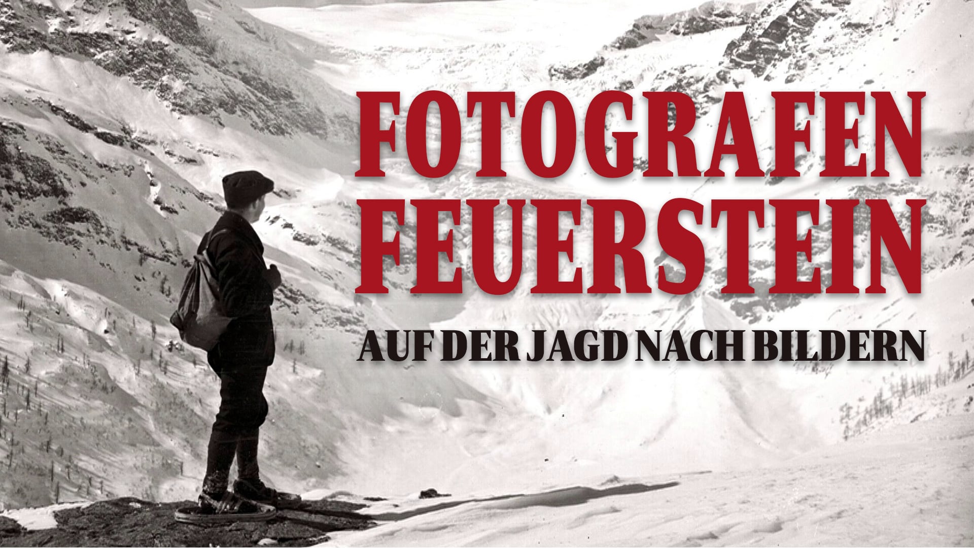 Fotografen Feuerstein - auf der Jagd nach Bildern