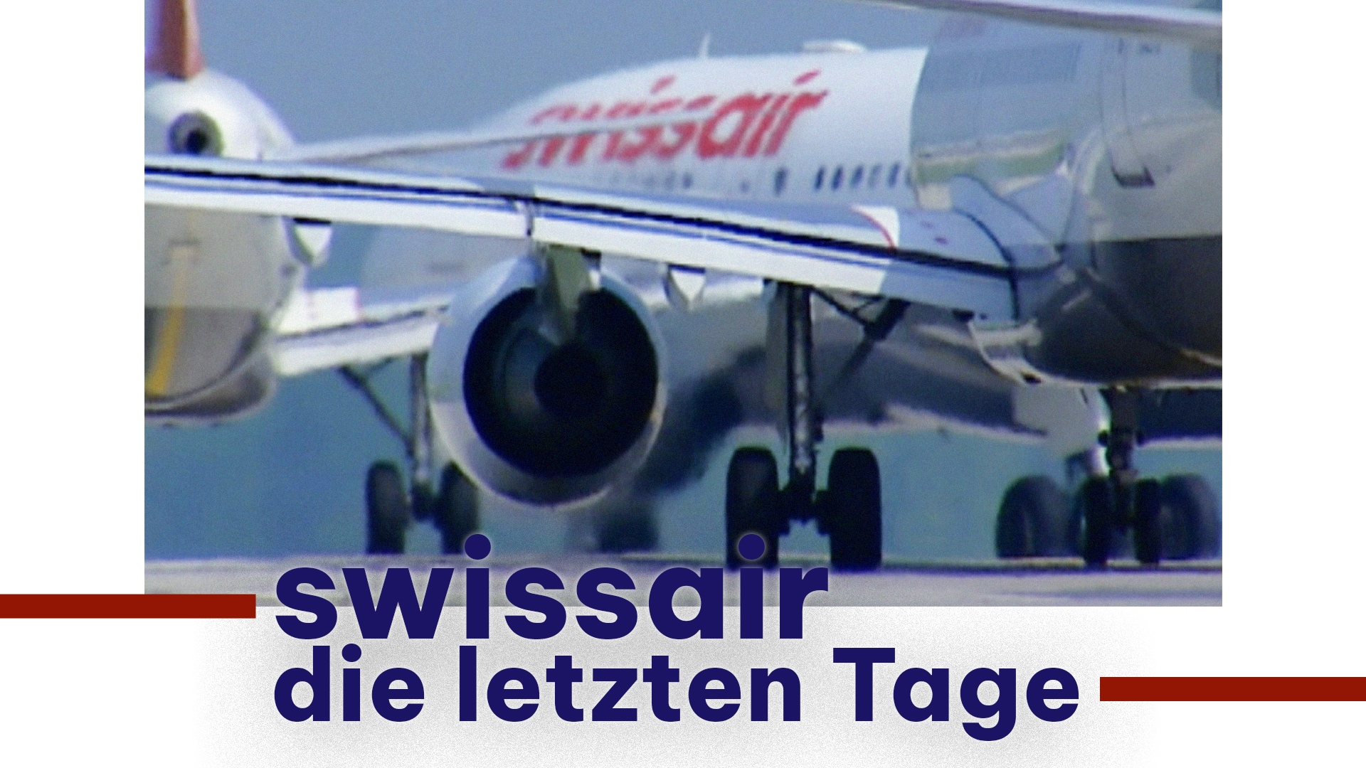 Swissair - die letzten Tage (2/2)
