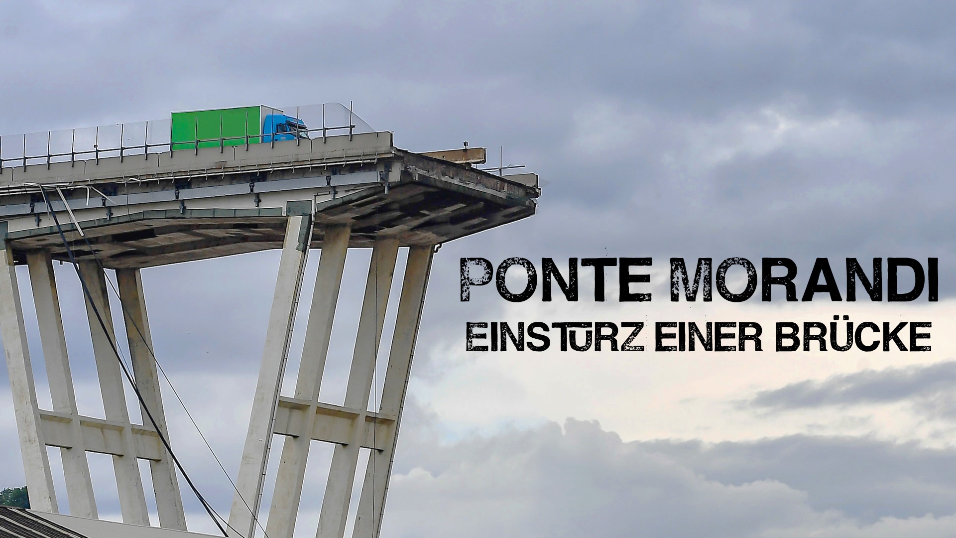 Ponte Morandi – Einsturz einer Brücke