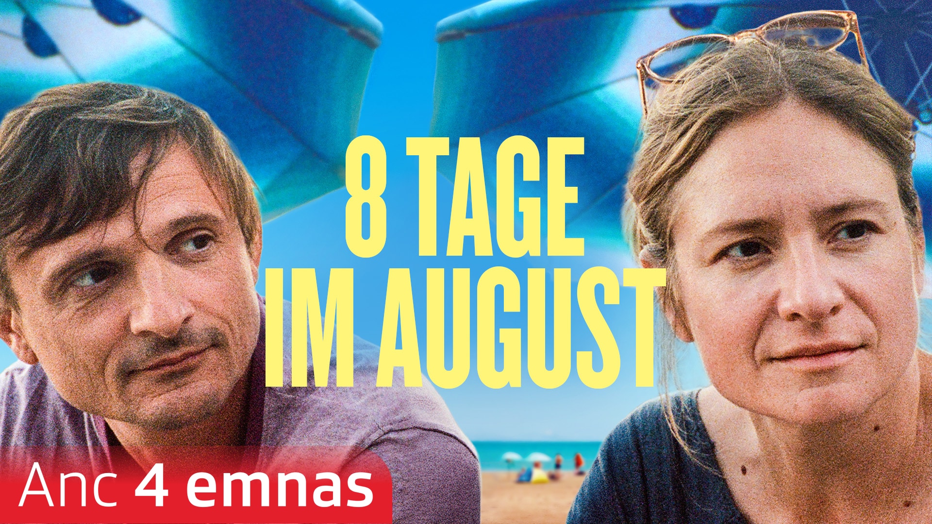 8 Tage im August