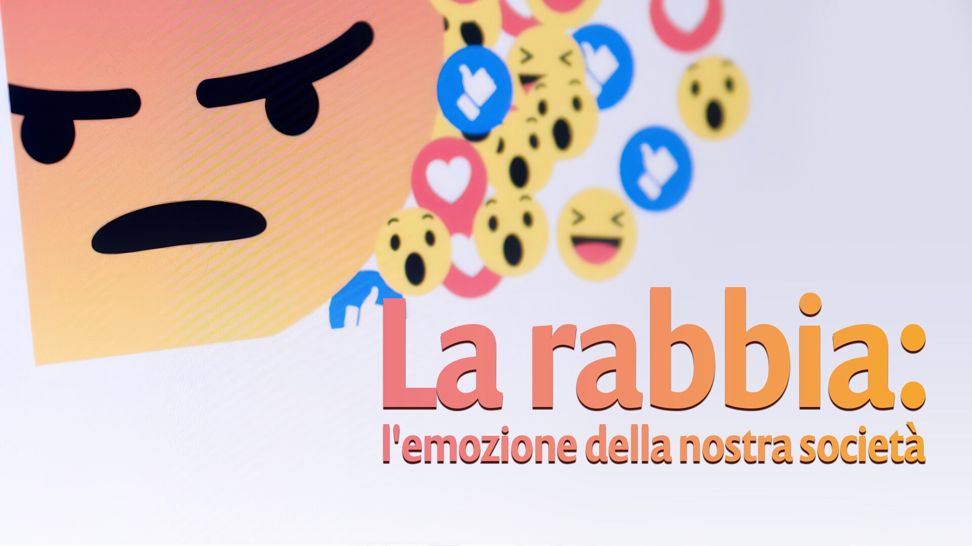 La rabbia: l'emozione della nostra società