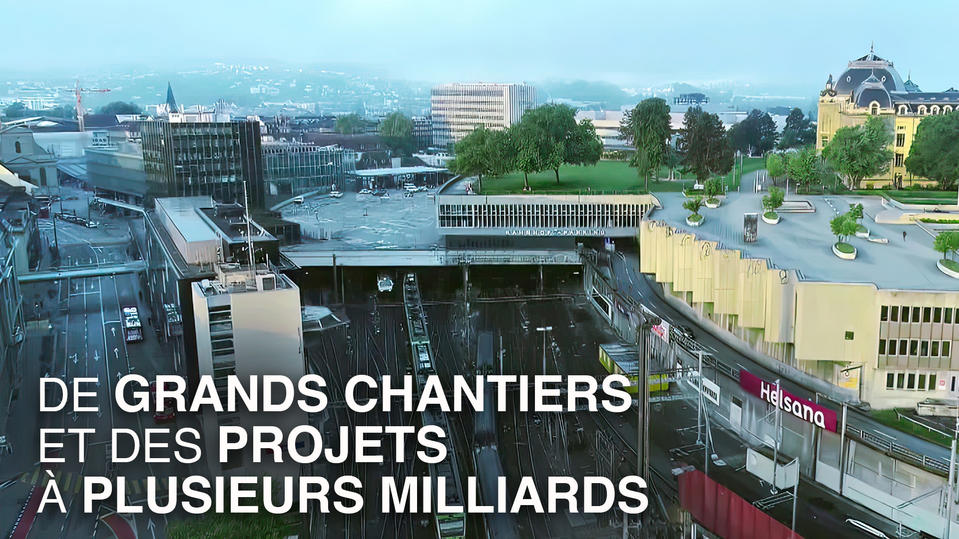 De grands chantiers et des projets à plusieurs milliards