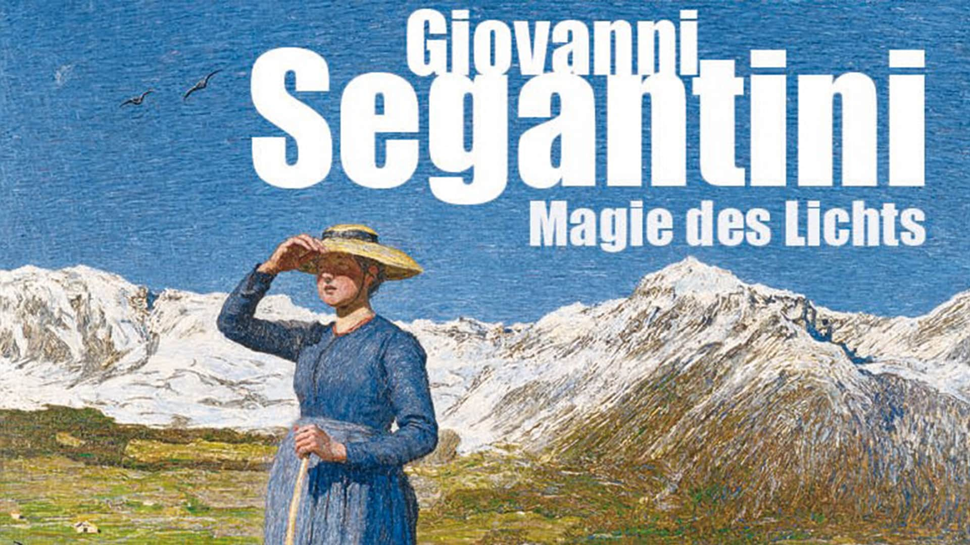 Giovanni Segantini - Magie des Lichts