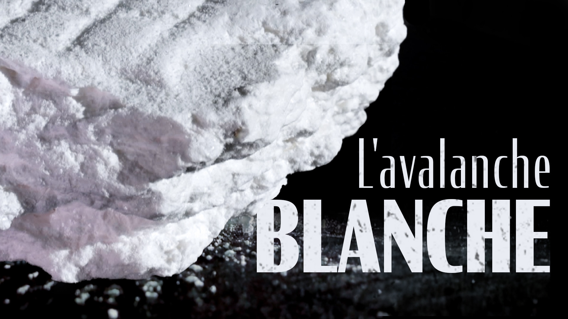L'avalanche blanche