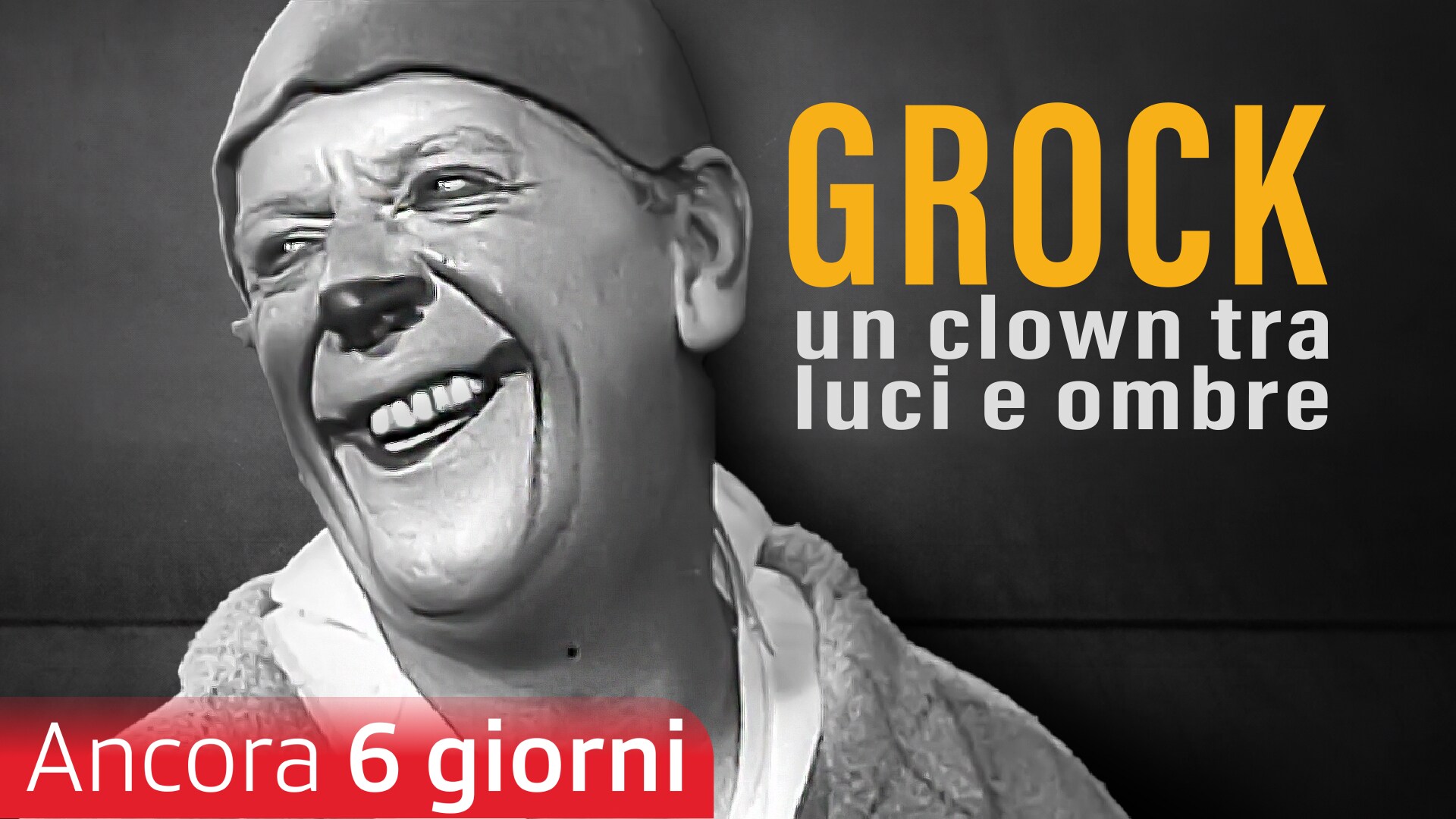 Grock, un clown tra luci e ombre