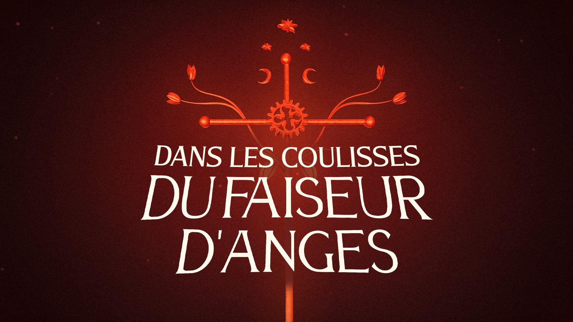 Dans les coulisses du Faiseur d’anges 