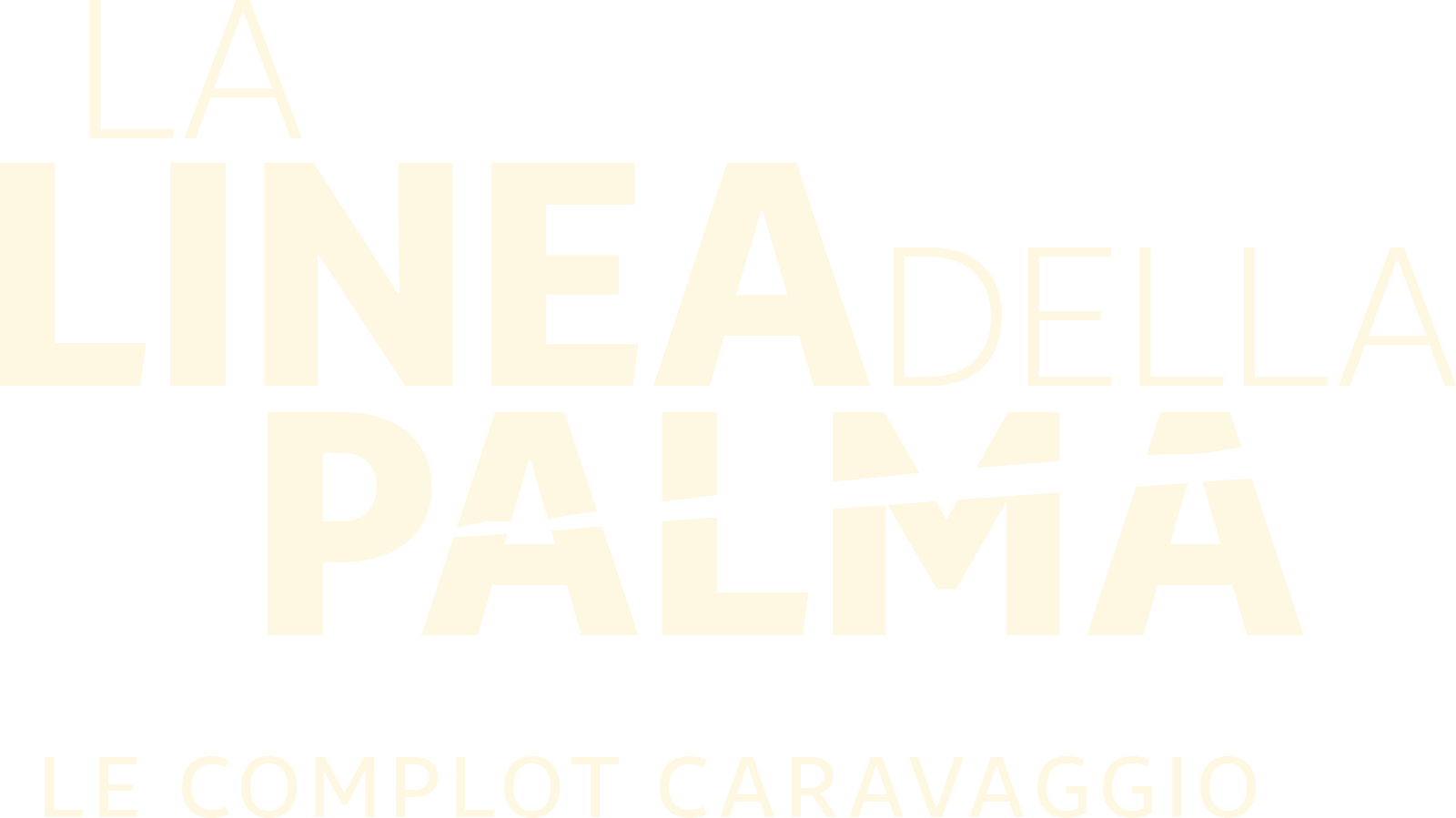 La linea della palma - Le complot Caravaggio