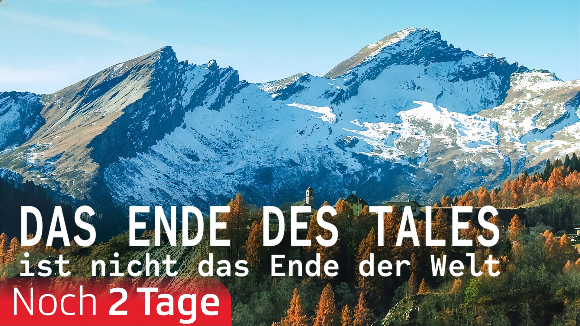 Das Ende des Tales, ist nicht das Ende der Welt