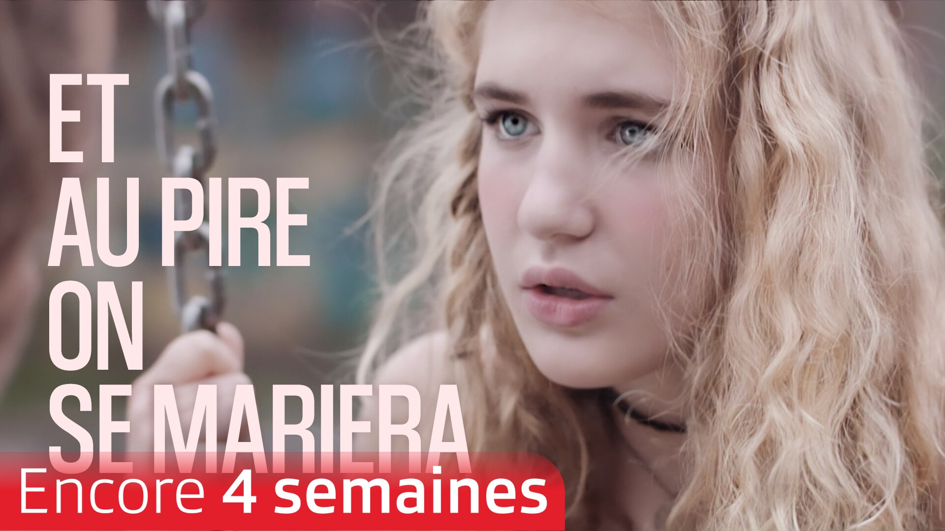Et au pire on se mariera