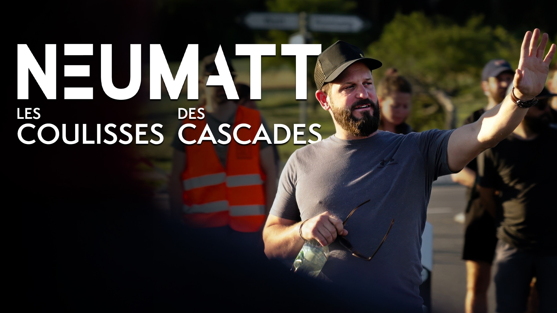 Neumatt - Les coulisses des cascades