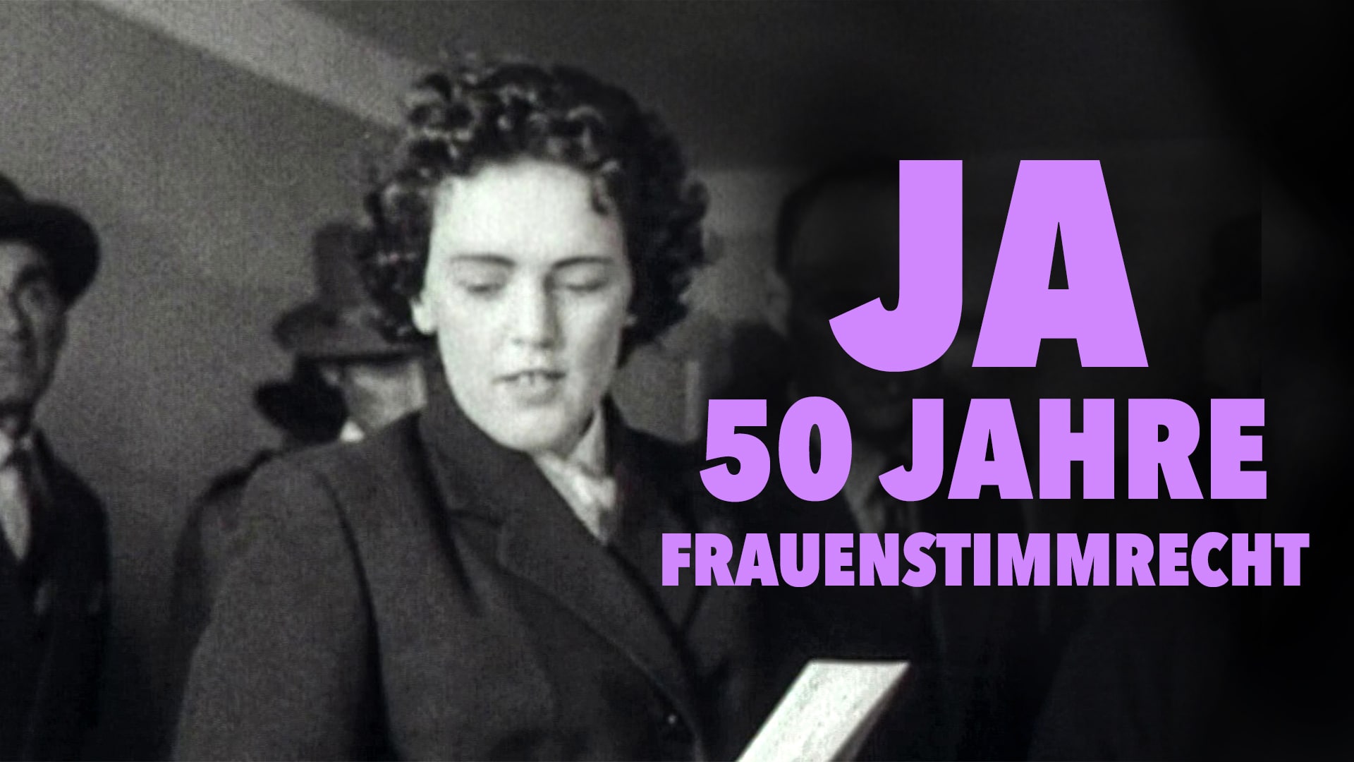 JA – 50 Jahre Frauenstimmrecht