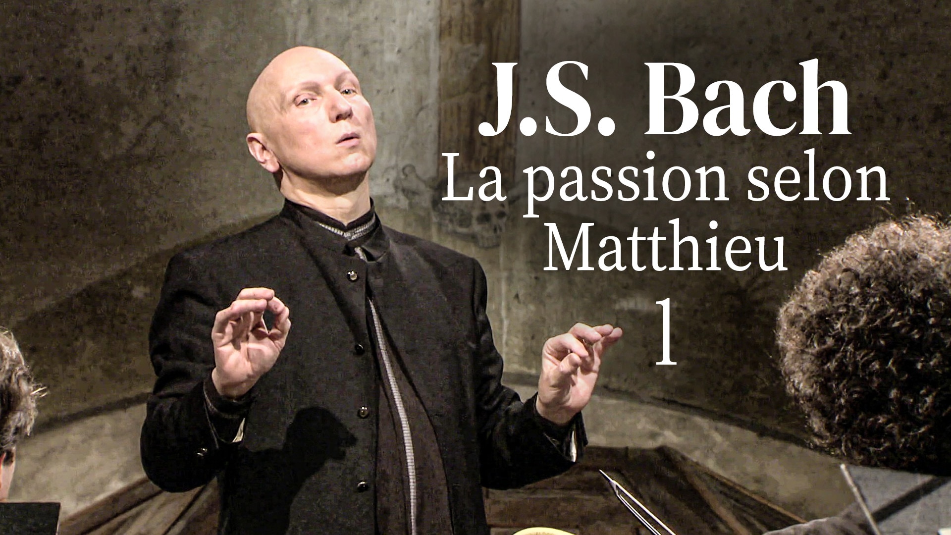 J.S. Bach : La passion selon Matthieu - Partie 1