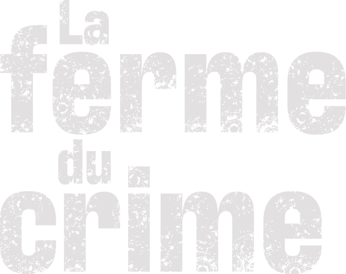 La ferme du crime