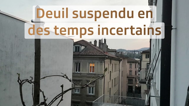 Deuil suspendu en des temps incertains