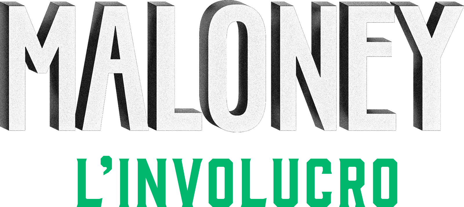 Maloney - L’involucro