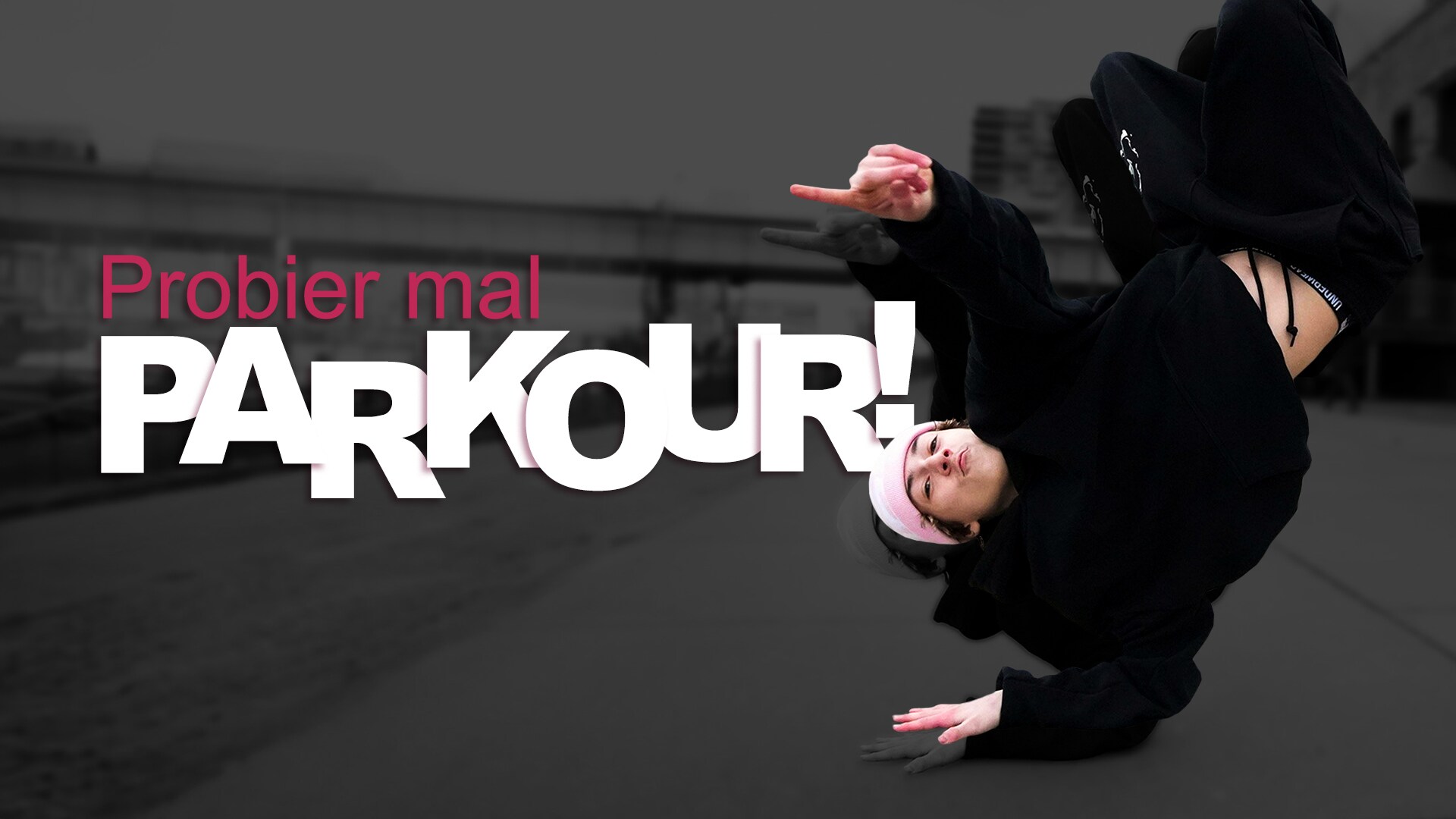 Probier mal Parkour!